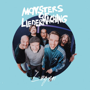 Lügen by Monsters Of Liedermaching
