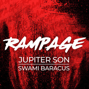 Rampage by Jupiter Son, Swami Baracus