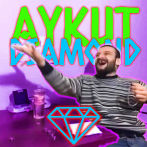 Aykut Diamond (feat. Aykut Elmas & Halil İbrahim Göker)