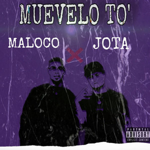 Muevelo to' by Maloco, JOTA