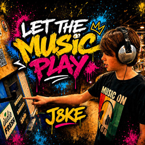 Let The Music Play by J8KE