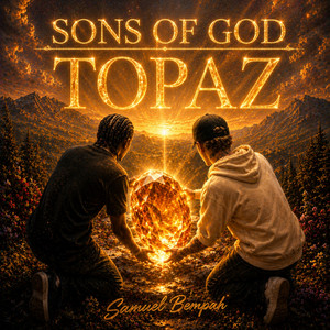 TOPAZ by Samuel Bempah