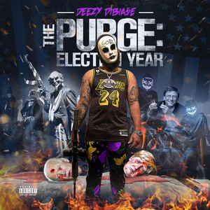 Deezy Dibia$e - The Purge Election Year Announcement