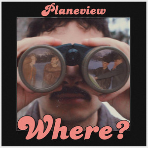 Where? by Planeview