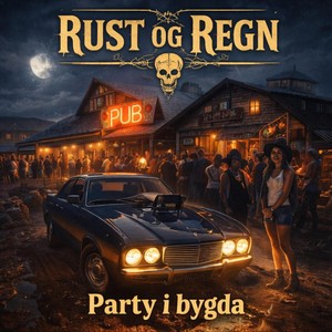 Party i Bygda by Rust og Regn