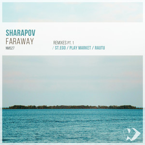 Faraway - St.Ego Remix by Sharapov, St.Ego