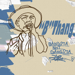 “B”Thang by 韻シストBAND