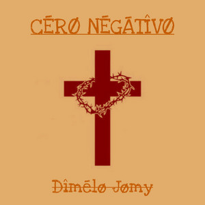 Dímelo Jomy - CERO NEGATIVO