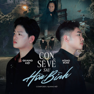 Con Sẽ Về Sau Hoà Bình by Quang Kiệt, Hùng Rơm, Do Music
