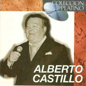 Colección Platino — Alberto Castillo