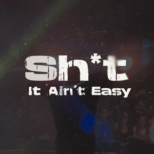 It Ain't Easy