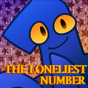 THE LONELIEST NUMBER by divineruins