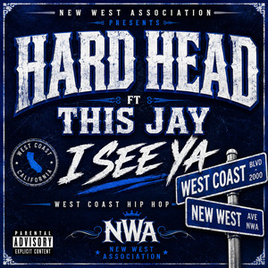 I SEE YA by Hard Head, This Jay