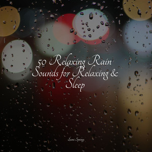 50 Loopable Rain Sounds for Sleep and Serenity album