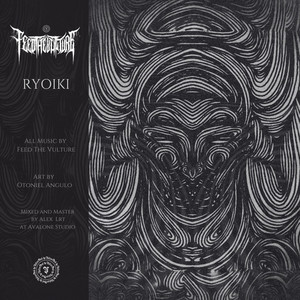 RYOIKI by Feed The Vulture