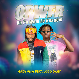 Ou pa wèm fè respèm (feat. LOCO DAHY)