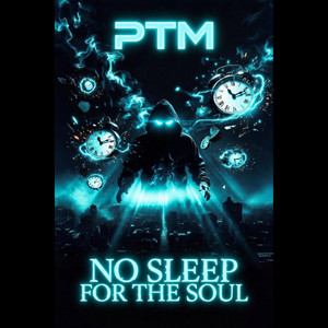 NO SLEEP FOR THE SOUL by PTM, Shruti Pathak