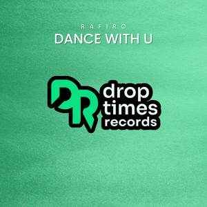 Dance with U by Rafiro