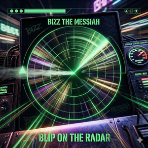 Blip on the Radar by Bizz the Messiah
