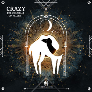 Crazy by Dre Guazzelli, Tom Keller, Cafe De Anatolia