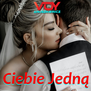 Ciebie Jedną by Voy Anuszkiewicz