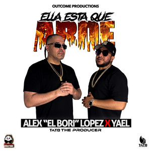 ELLA ESTA QUE ARDE by ALEX 