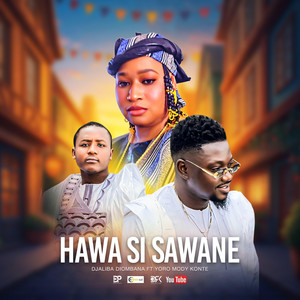 Djaliba Diombana - Hawa Si Sawana 2 (feat. Yoro Mody Konte)