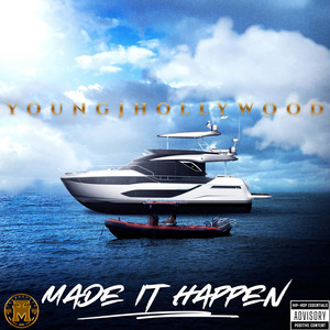MADE IT HAPPEN by YoungJHollyWood