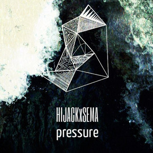 Hijackxsema — Pressure