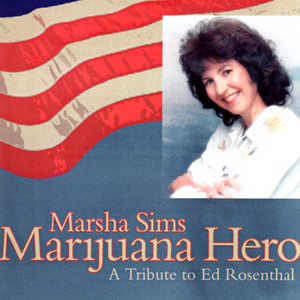 Marijuana Hero: A Tribute to Ed Rosenthal