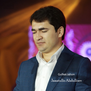 Janattulo Abdulloev - Gulhoi Jahon