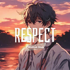 Winfred Shay - Respect