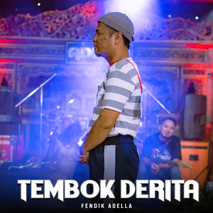 Fendik Adella - Tembok Derita
