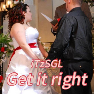Get it right
