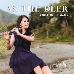 Noniko Hsu - As the Deer (peaceful & calming Crystal Flute solo)