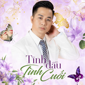 Quách Tuấn Du - Tình Đầu Tình Cuối