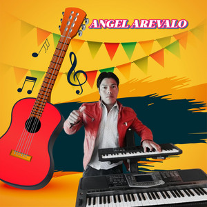 Angel Arevalo - María Traicionera Me Robastes Mi Corazón