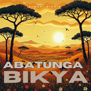 Atwooki Richie - Abatunga Bikya