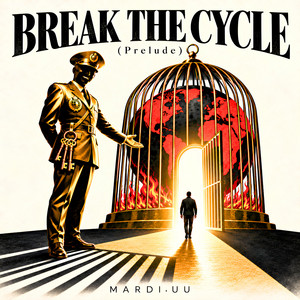 BREAK THE CYCLE by MARDI.UU