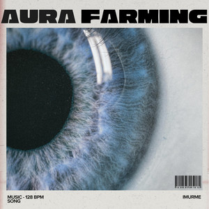 Aura Farming by IMURME