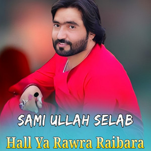Sami Ullah Selab - Za Da Akhtar Pa Khwashali