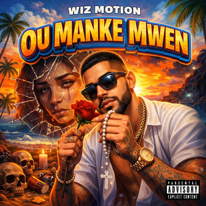 OU MANKE MWEN by Wiz Motion