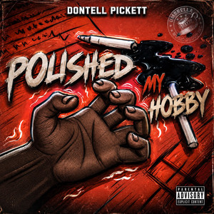 Polished My Hobby by SPARXXX P, Dontell Pickett