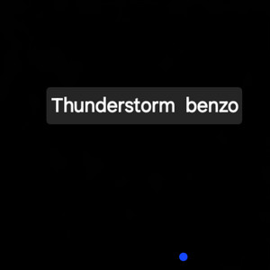 Thunderstorm Benzo by Dj Bazzi