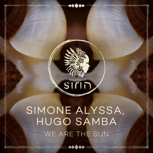 We Are The Sun by Simone Alyssa, Hugo Samba, Sounds Of Sirin
