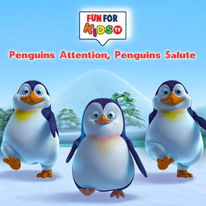 Penguins Attention Penguins Salute by Fun For Kids TV Nursery Rhymes