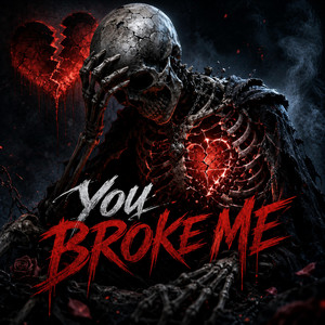You Broke Me by Jackson Outlaw