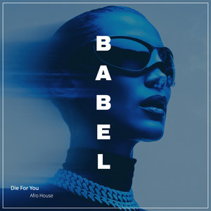 Die For You by BABEL