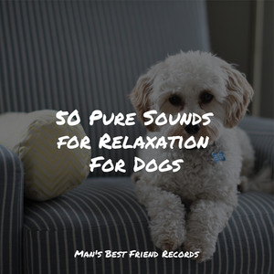 50 Pure Sounds for Relaxation For Dogs album