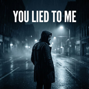 “You Lied to Me” by NØRAIN OFFICIAL